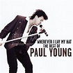 Album Art Exchange - Wherever I Lay My Hat: The Best of Paul Young by ...