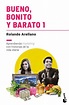 BUENO, BONITO Y BARATO. 1. ARELLANO, ROLANDO. Libro en papel ...