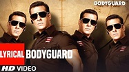 Lyrical: Bodyguard Title Song | Feat. Salman Khan, Katrina Kaif - YouTube