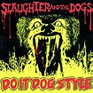 SLAUGHTER AND THE DOGS - Damaged Goods