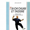T'ai chi chuan et taoisme - Coffret - Jean-Claude Sapin - Achat Livre ...