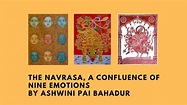 The Navarasa A Confluence of Nine Emotions by Ashwini Pai Bahadur
