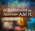 Die Bekenntnisse des Ägyptologen Adel H. - Hörbuch - Hörbücher ...