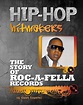 The Story of Roc-A-Fella Records eBook by Emma Kowalski | Official ...