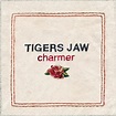 ‎Charmer - Album by Tigers Jaw - Apple Music