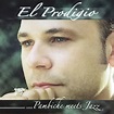 El Prodigio – Pambiche Meets Jazz (2005, CD) - Discogs
