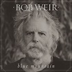 Bob Weir: Blue Mountain Album Review | Pitchfork