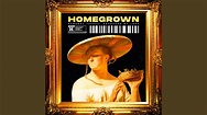 Homegrown - YouTube
