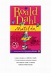 Resumen - Resumen del libro Matilda de Roald Dahl de 3 páginas. LIbro ...