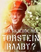 Hva skjedde med Torstein Raaby? (2022) - IMDb