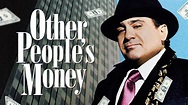 Other People's Money (1991) - HBO Max | Flixable