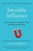 BOOK REVIEW: “Invisible Influence: The hidden forces that shape ...