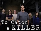 To Catch A Killer Season 1 Air Dates & Countdown