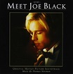 Meet Joe Black: Original Motion Picture Soundtrack - OST