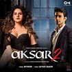 Stream Arijit Singh | Listen to Aksar 2 (Original Motion Picture ...