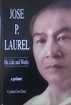 Jose P. Laurel, His Life and Works by Jose P. Laurel | Goodreads