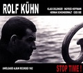 Stop Time, Rolf Kuehn | CD (album) | Muziek | bol.com