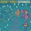 Review: Foster The People - 'Supermodel' | NBHAP