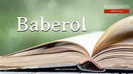Palabra Baberol en el diccionario
