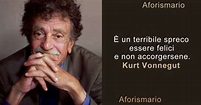 Frasi e citazioni di Kurt Vonnegut | Aforismario