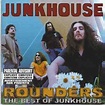 Junkhouse - Rounders The Best Of Junkhouse | Discogs