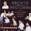 Machito And His Afro-Cubans* , Cantan Miguelito Valdes / Graciela ...