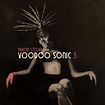 Voodoo Sonic (The Trilogy, Pt. 3)“ von Parov Stelar bei Apple Music