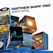 Matthew Shipp Trio - Piano Song (2017, CD) | Discogs