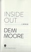 INSIDE OUT: A MEMOIR | Demi MOORE | First Edition, fourth printing ...