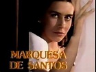 Marquesa de Santos - INTRO (Serie Tv - Telenovela) (1985) - YouTube