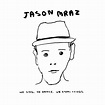 Jason Mraz : Best Ever Albums