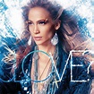 ‎LOVE? (Deluxe Edition) - Album by Jennifer Lopez - Apple Music