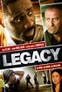 Affiche du film Legacy - Photo 2 sur 3 - AlloCiné