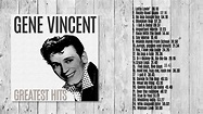 Gene Vincent - GREATEST HITS (FULL ALBUM) | 50s music, Songs, 60s music