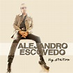 Alejandro Escovedo Big Station LP