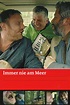 Immer nie am Meer (2007) Online Kijken - ikwilfilmskijken.com