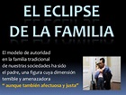 El eclipse de la familia