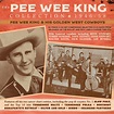 King, Pee Wee - The Pee Wee King Collection 1946-58 - Amazon.com Music