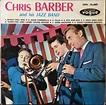Chris Barber & His Jazz Band* - Chris Barber & His Jazz Band (Vinyl ...
