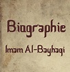 Biographie : Imam Al-Bayhaqi ~ Islam Sunnite