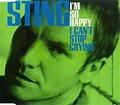 Sting - I'm So Happy I Can't Stop Crying (1996, CD) | Discogs