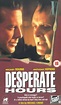 Desperate Hours (1990)