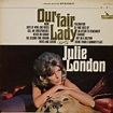 Julie London - Our Fair Lady (1965, Vinyl) | Discogs