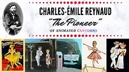 CARTOONS Origins: Charles-Émile Reynaud "The Pioneer" - YouTube