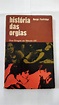 Histórias Das Orgias - Burgo Partridge - Seboterapia - Livros