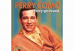 Perry Como | Perry Como - PERRY GO ROUND - (CD) Rock & Pop CDs - MediaMarkt