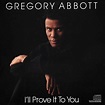 Gregory Abbott - I'll Prove It To You (1988, CD) | Discogs