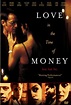 Love in the Time of Money (2002) - FilmAffinity
