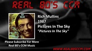 Rich Mullins - Pictures In The Sky - YouTube