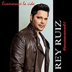 Rey Ruíz nuevo sencillo: "Enamórame La Vida" - Wow La Revista